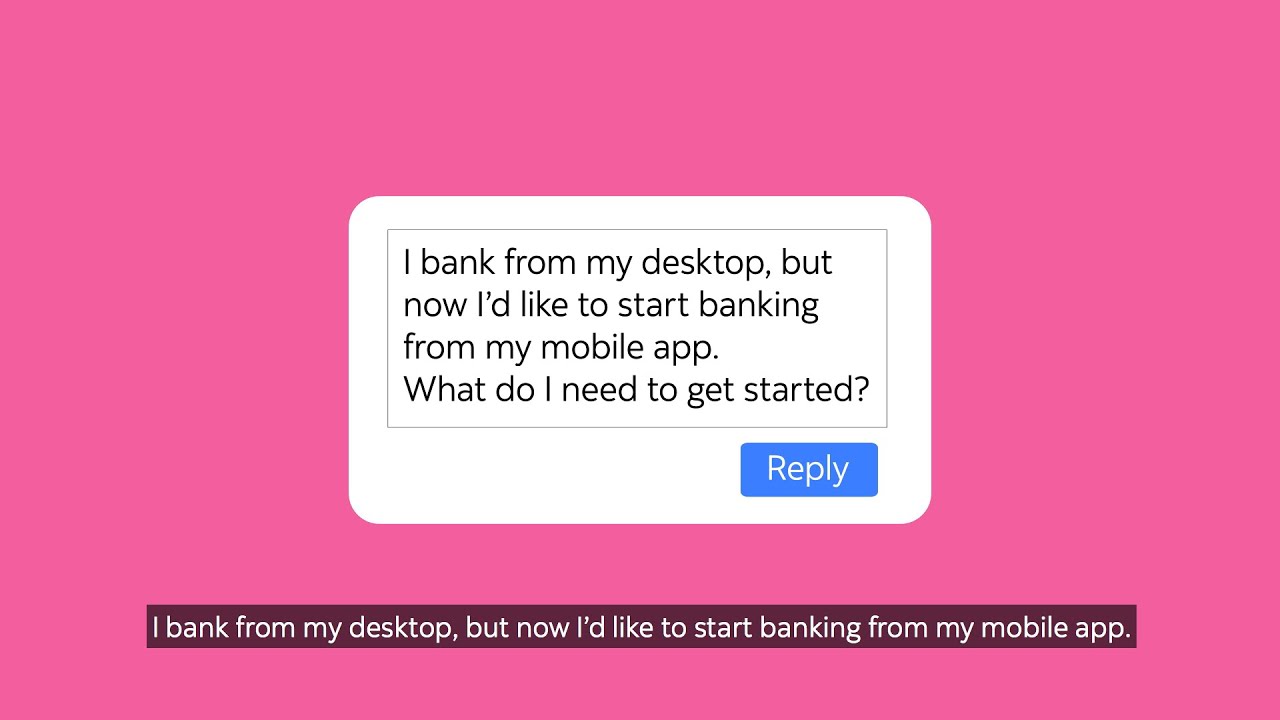 watch video:  How easy in Digital banking?
