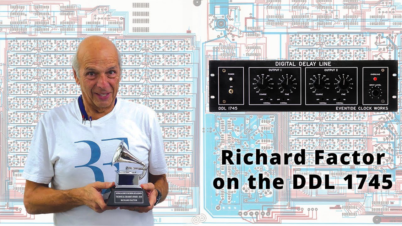 Eventide Founder Richard Factor on Creating the World's First Digital Delay: The DDL 1745 - YouTube